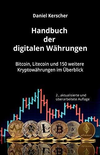 9783981601763: Handbuch der digitalen Whrungen: Bitcoin, Litecoin und 150 weitere Kryptowhrungen im berblick (German Edition)