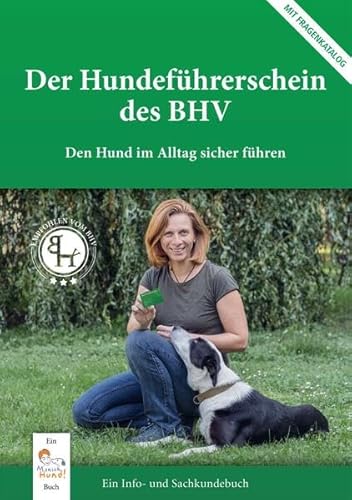 Stock image for Der Hundefhrerschein des DHVE: Den Hund im Alltag sicher fhren for sale by medimops