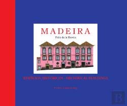 Beispielbild fr Madeira: Edifcios Histricos - Historical Buildings zum Verkauf von medimops