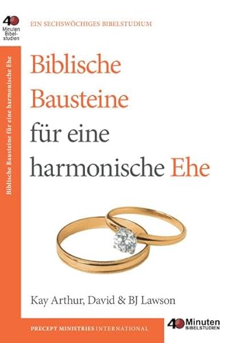 Beispielbild fr Biblische Bausteine fr eine harmonische Ehe (40 Minuten Bibelstudium) zum Verkauf von medimops