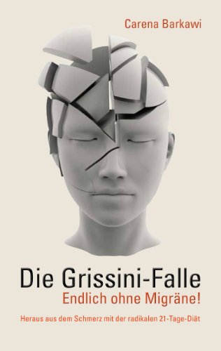 Beispielbild fr Die Grissini-Falle - Endlich ohne Migrne!: Heraus aus dem Schmerz mit der radikalen 21-Tage-Dit zum Verkauf von medimops