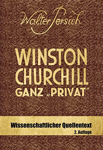 9783981653526: Winston Churchill ganz privat": Abenteurer, Lord und Verbrecher