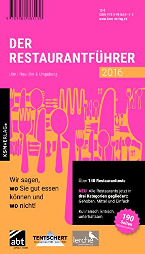 9783981663136: Der Restaurantfhrer Ulm, Neu-Ulm und Umgebung 2016