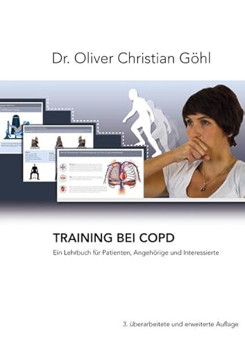 9783981671490: Training bei COPD: Ein Lehrbuch fr Patienten, Angehrige und Interessierte