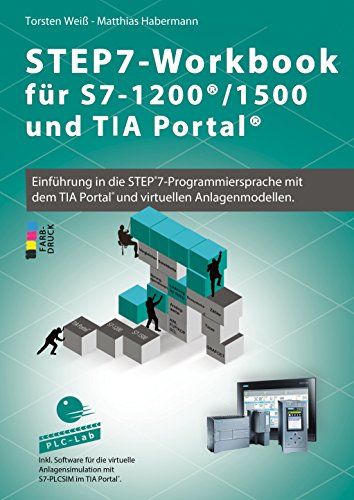 Beispielbild fr STEP7-Workbook fr S7-1200/1500 und TIA-Portal zum Verkauf von medimops