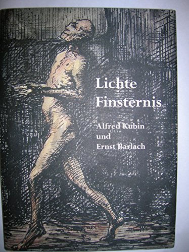 Beispielbild fr Lichte Finsternis. Alfred Kubin und Ernst Barlach. zum Verkauf von ABC Antiquariat, Einzelunternehmen