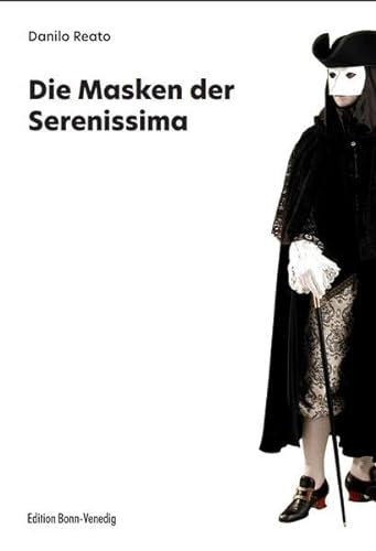 Stock image for Die Masken der Serenissima for sale by medimops