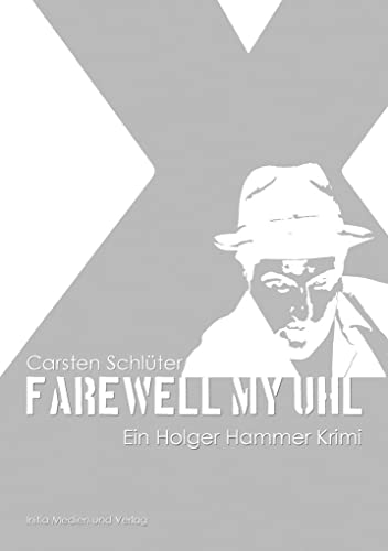 Beispielbild fr Farewell My Uhl: Ein Holger Hammer Krimi zum Verkauf von medimops