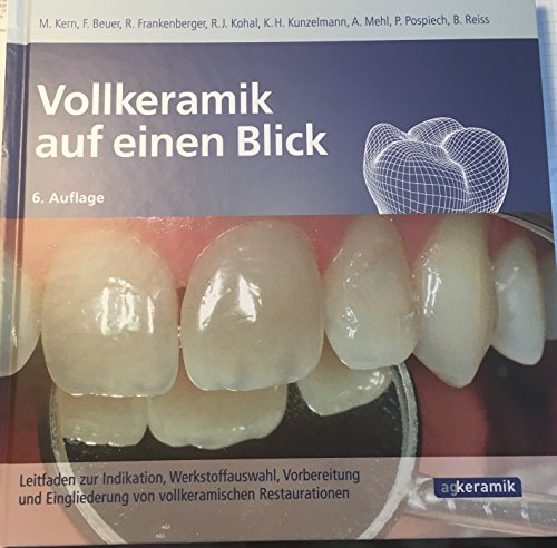 Imagen de archivo de Vollkeramik auf einen Blick: 6. Auflage. Deutsch. Leitfaden zur Indikation a la venta por medimops