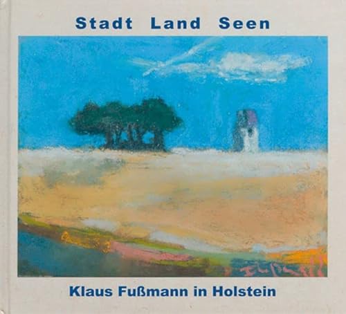 Beispielbild fr Stadt Land Seen - Klaus Fumann in Holstein: Mit 64 Bildern von Klaus Fumann zum Verkauf von medimops