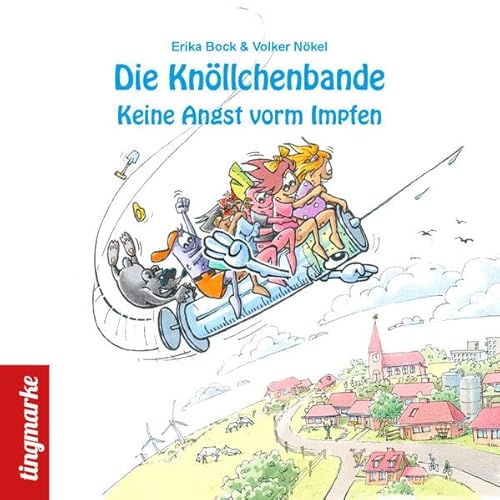 9783981724592: Die Knllchenbande - Keine Angst vorm Impfen (Die Knllchenbande: Die Knllchenbande ... unterwegs zu ihren Trumen): 6