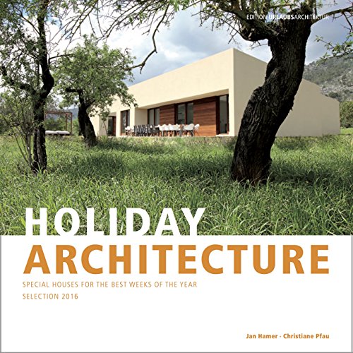 Stock image for Hamer, J: HOLIDAYARCHITECTURE - Selection 2016 for sale by Blackwell's