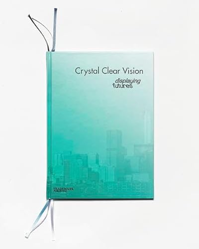 9783981747508: Displaying Futures - Crystal Clear Vision