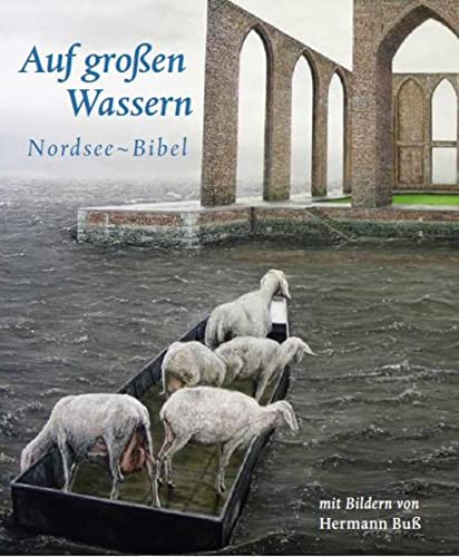 Imagen de archivo de Auf groen Wassern: Nordsee-Bibel. Mit Bildern von Hermann Bu a la venta por Revaluation Books