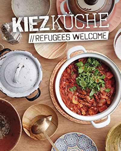 Beispielbild fr Kiezkche Refugees Welcome zum Verkauf von medimops