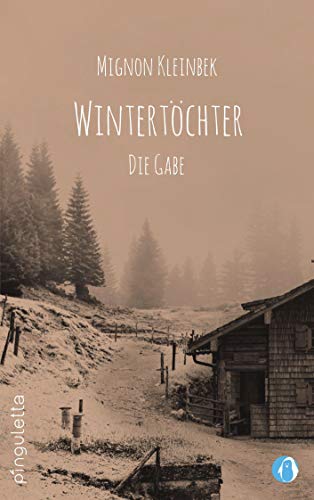 Stock image for Wintertchter - Die Gabe -Language: german for sale by GreatBookPrices