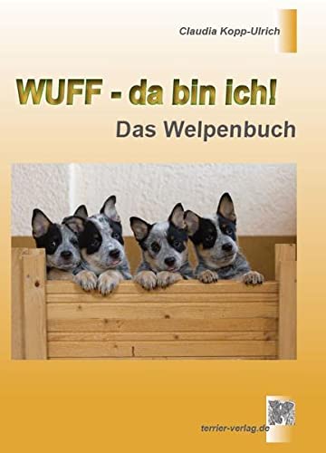 Beispielbild fr Wuff - da bin ich!: Das Welpenbuch zum Verkauf von medimops