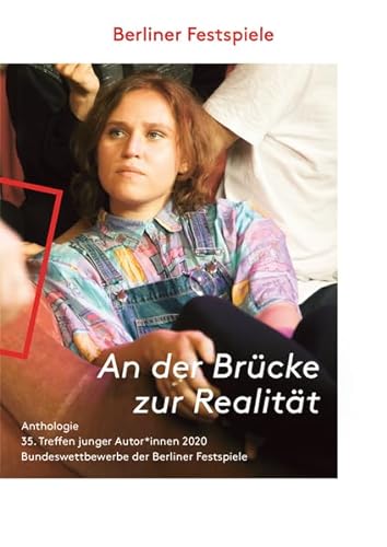 9783981778052: An der Brcke zur Realitt: Anthologie des 35. Treffens junger Autoren 2020