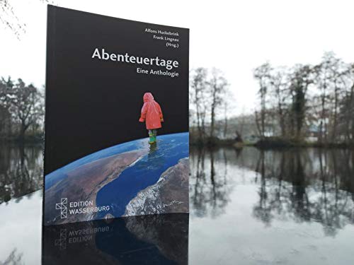 Beispielbild fr Abenteuertage: Eine Anthologie (Edition Wasserburg) zum Verkauf von medimops