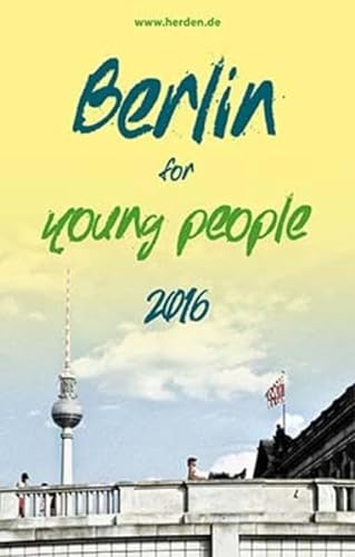 Beispielbild fr Berlin for Young People zum Verkauf von Buchpark
