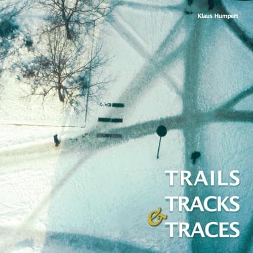 9783981812848: Trails, Tracks & Traces
