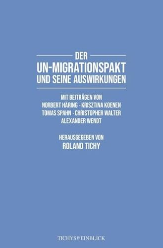 9783981839838: Der UN-Migrationspakt und seine Auswirkungen