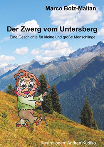 Beispielbild fr Der Zwerg vom Untersberg: Eine Geschichte fr kleine und groe Menschlinge zum Verkauf von medimops