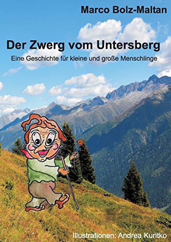 Beispielbild fr Der Zwerg vom Untersberg: Eine Geschichte fr kleine und groe Menschlinge zum Verkauf von medimops