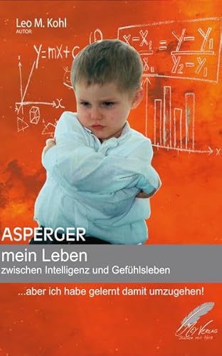 Stock image for Asperger - mein Leben zwischen Intelligenz und Gefhlsleben for sale by GF Books, Inc.