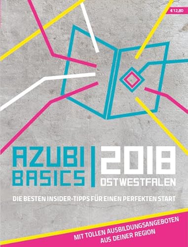 9783981873528: Azubi Basics Ostwestfalen: Die besten Insidertipps fr einen perfekten Start - huhle media GmbH