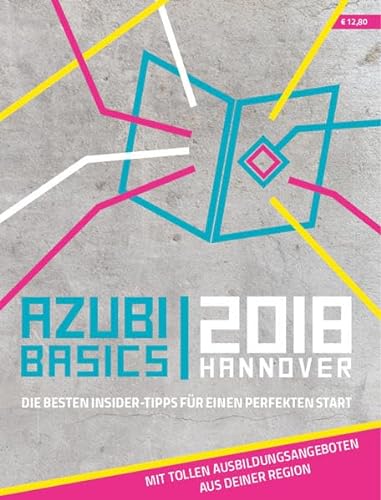 9783981873559: Azubi Basics Hannover: Die besten Insidertipps fr einen perfekten Start - huhle media GmbH