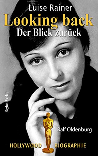 Beispielbild fr Luise Rainer - Looking back: Der Blick zurck zum Verkauf von medimops