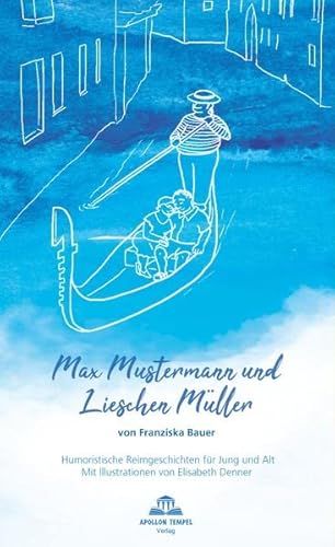 Beispielbild fr Max Mustermann und Lieschen Mller. Humoristische Reimgeschichten fr Jung und Alt. zum Verkauf von Antiquariat & Verlag Jenior