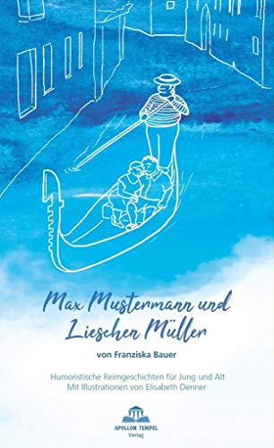 Stock image for Max Mustermann und Lieschen Mller. Humoristische Reimgeschichten fr Jung und Alt. for sale by Antiquariat & Verlag Jenior