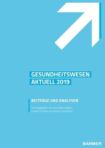 Stock image for BARMER Gesundheitswesen aktuell 2019: Beitrge und Analysen for sale by medimops