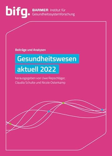 Stock image for BARMER Gesundheitswesen aktuell 2022: Beitrge und Analysen for sale by medimops
