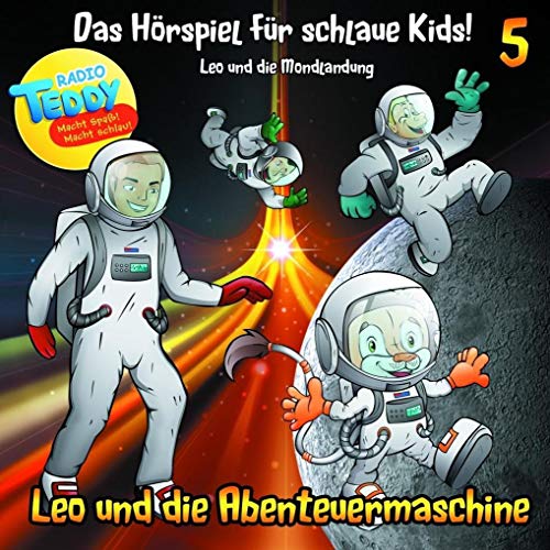 Imagen de archivo de Leo und die Abenteuermaschine Folge 5 - Leo und die Mondlandung: Das Hrspiel fr schlaue Kids! a la venta por medimops