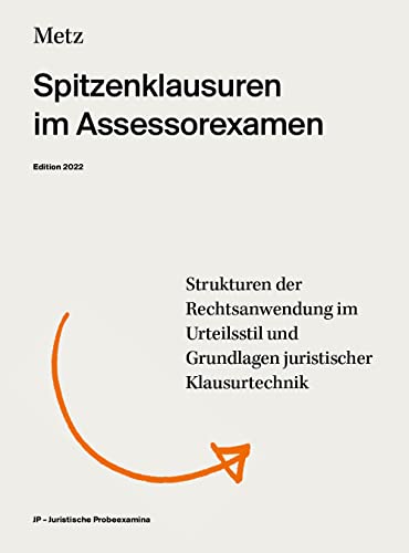 Stock image for Spitzenklausuren im Assessorexamen (Edition 2022) for sale by PBShop.store US