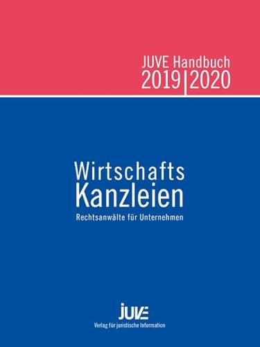 Stock image for JUVE Handbuch Wirtschaftskanzleien 2019/2020: Rechtsanwlte fr Unternehmen for sale by medimops