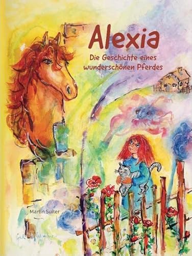 Beispielbild fr Alexia: Die Geschichte eines wundersch�nen Pferdes zum Verkauf von Chiron Media
