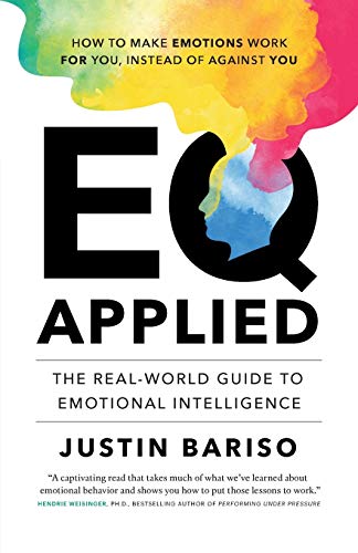 Stock image for EQ Applied: The Real-World Guide to Emotional Intelligence for sale by BooksRun