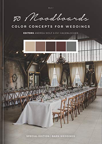 Beispielbild fr 50 Moodboards: Color Concepts for Weddings ? Book 3 ? Special Edition: Barn Weddings zum Verkauf von medimops