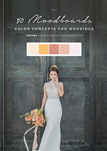 Beispielbild fr 50 Moodboards: Color Concepts for Weddings ? Book 4 zum Verkauf von medimops
