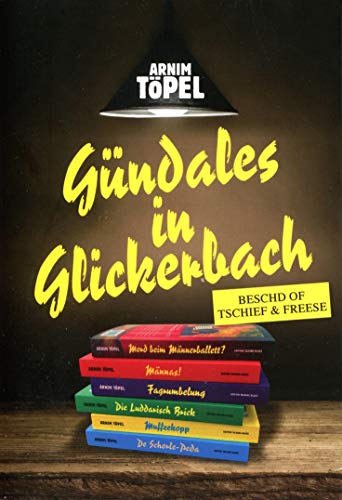 Beispielbild fr Gndales in Glkickerbach: Beschd of Tschief und Freese zum Verkauf von medimops