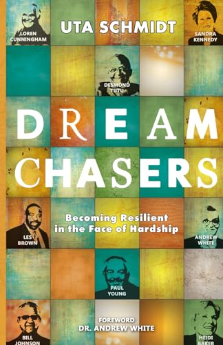 Stock image for Dream Chasers: Becoming Resilient In The Face Of Hardship for sale by GF Books, Inc.