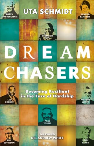 9783982043203: Dream Chasers: Becoming Resilient In The Face Of Hardship