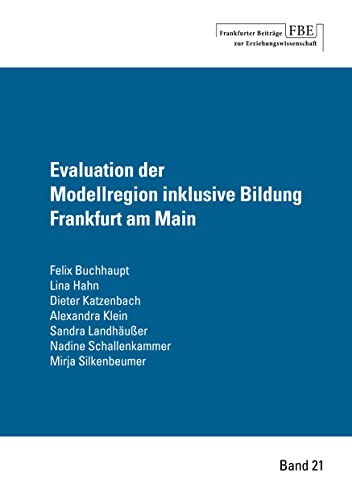 Beispielbild fr Evaluation der Modellregion inklusive Bildung Frankfurt am Main zum Verkauf von medimops