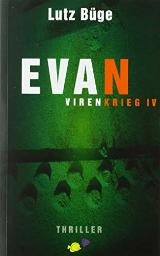 Imagen de archivo de Evan: Virenkrieg IV a la venta por Revaluation Books