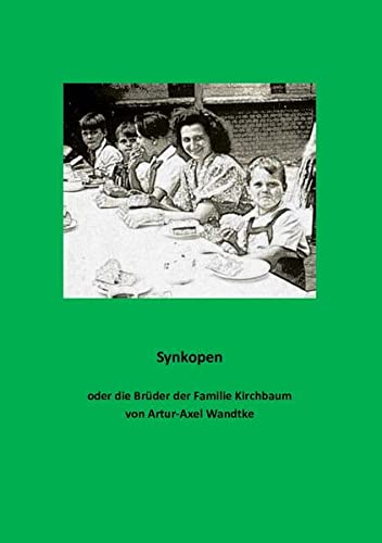 9783982102405: SYNKOPEN: Die Brder der Familie Kirschbaum