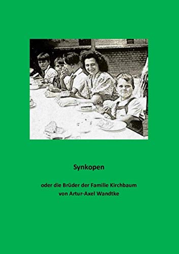 Stock image for Synkopen oder die Brder der Familie Kirschbaum for sale by medimops